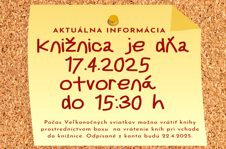 Otváracie hodiny 17.04.2025  ::  8.00 - 15:30 h