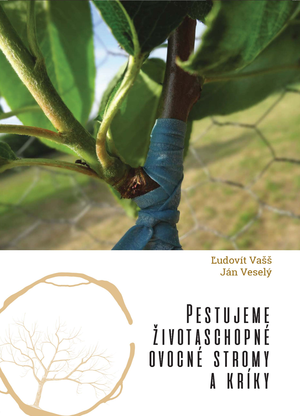 Pestujeme  životaschopné ovocné stromy a kríky :: Obálka